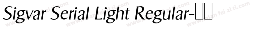 Sigvar Serial Light Regular字体转换